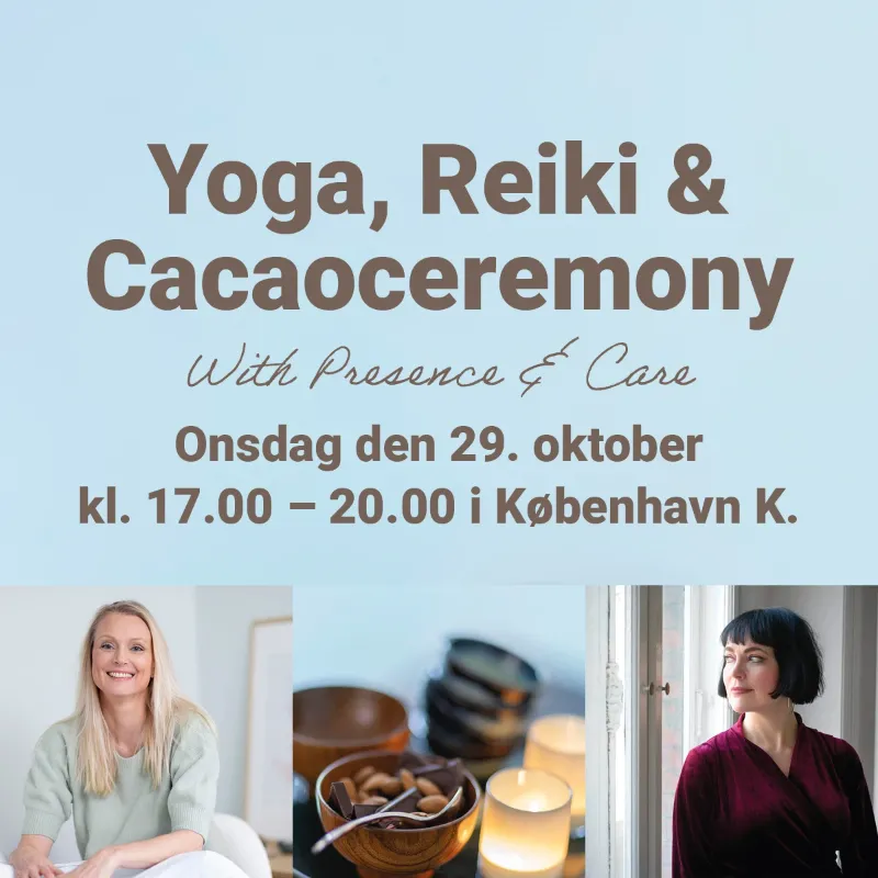 Plakat: Yoga, Reiki & Cacaoceremony, onsdag den 29. oktober, København K